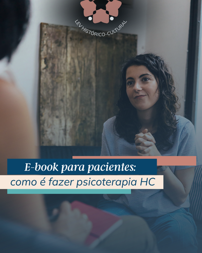 E-book para pacientes: como é fazer psicoterapia histórico-cultural