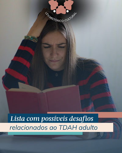 Lista com possíveis desafios relacionados ao TDAH adulto